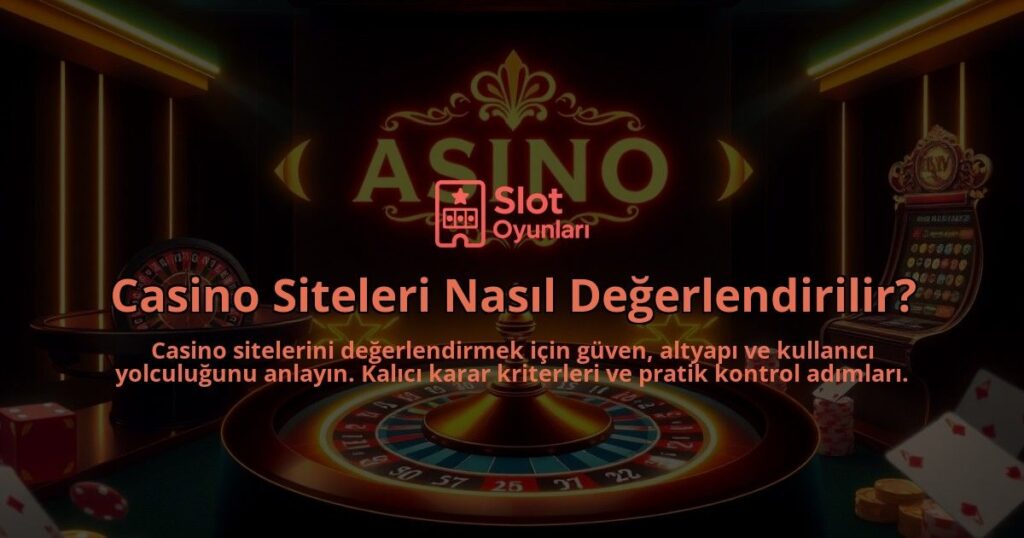 Casino-Siteleri-Nasil-Degerlendirilir-overlay-1788089576.jpg