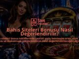 Bahis-Siteleri-Bonusu-Nasil-Degerlendirilir-overlay-1789769192.jpg