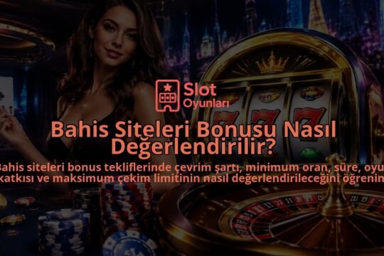 Bahis-Siteleri-Bonusu-Nasil-Degerlendirilir-overlay-1789769192.jpg